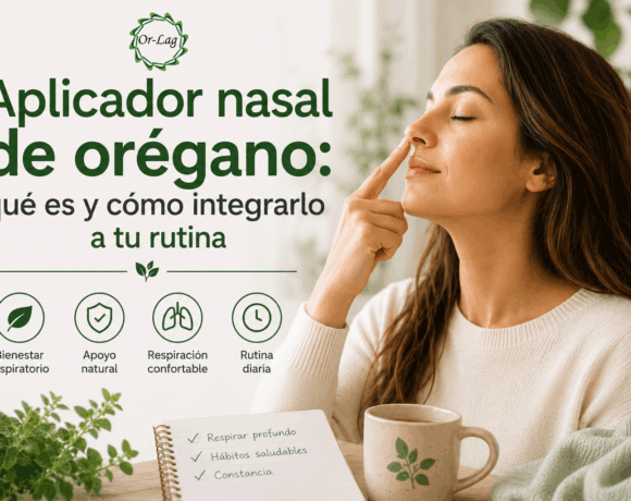 Aplicador nasal de orégano: qué es y cómo integrarlo a tu rutina
