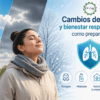 Cambios de clima y bienestar respiratorio: cómo prepararte
