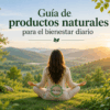 Guía de productos naturales para el bienestar diario