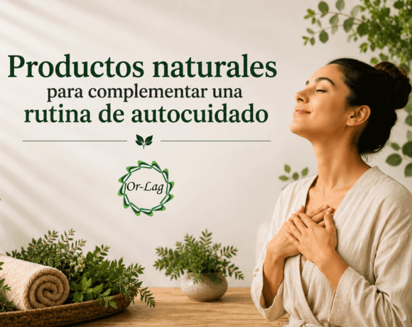 Productos naturales para complementar una rutina de autocuidado Productos naturales para complementar una rutina de autocuidado